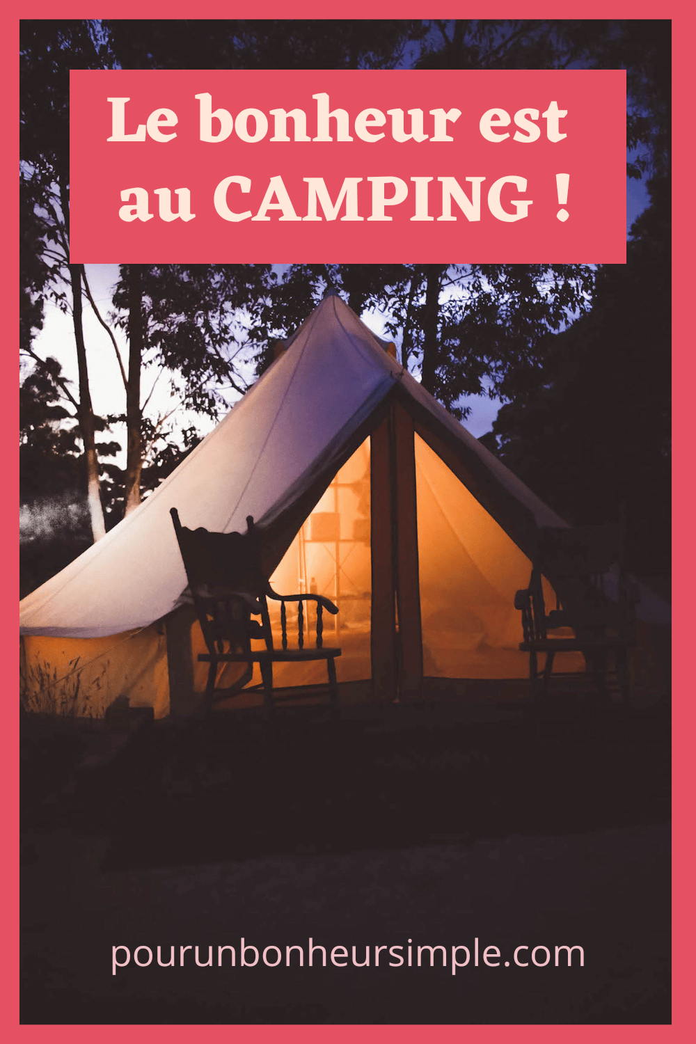 Le bonheur est au camping! Un visuel du blog Pour un bonheur simple.