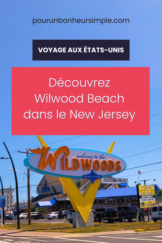 Découvrez Wildwood Beach dans le New Jersey pour de belles vacances en famille et beaucoup de plaisir. Un article du blog Pour un bonheur simple.