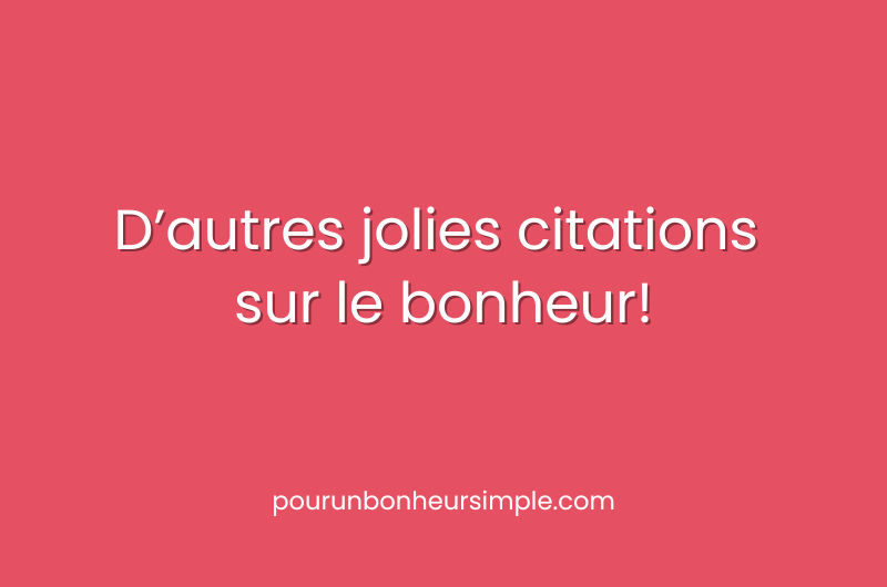 Dautres Jolies Citations Sur Le Bonheur