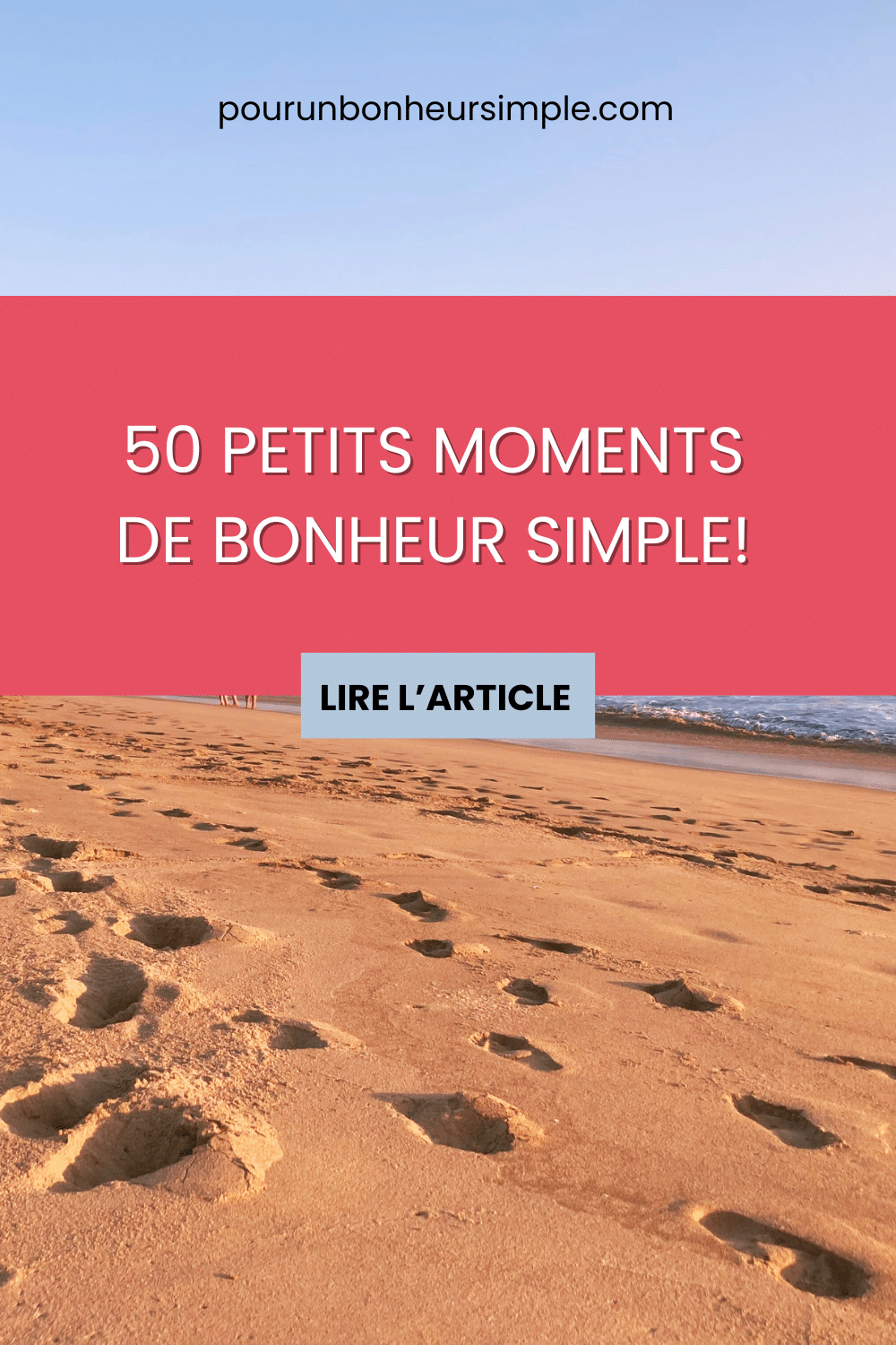 Les petits moments du quotidien peuvent apporter beaucoup de bonheur. Voici 50 petits moments de bonheur simple à découvrir sur le blog. Un article du blog Pour un bonheur simple.