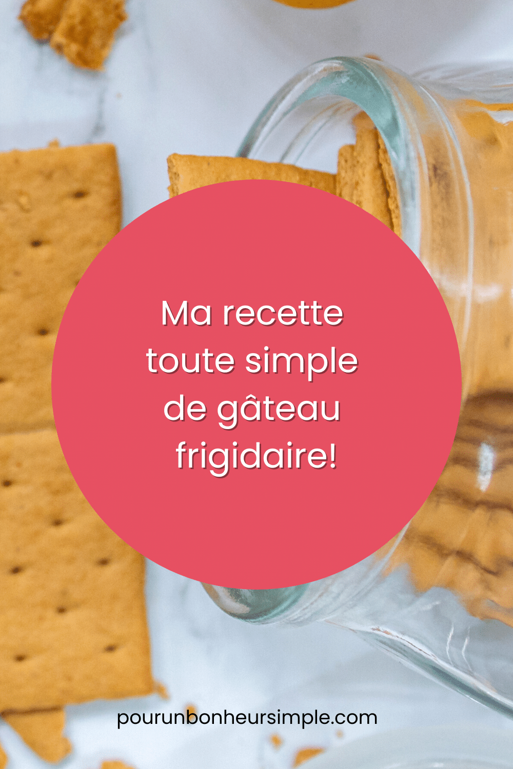Voici ma recette toute simple - et très facile - de gâteau frigidaire! C'est le fameux gâteau fait à partir de biscuits Graham qu'on appelle aussi parfois "millefeuilles" ou "trottoirs". À découvrir sur le blog Pour un bonheur simple.