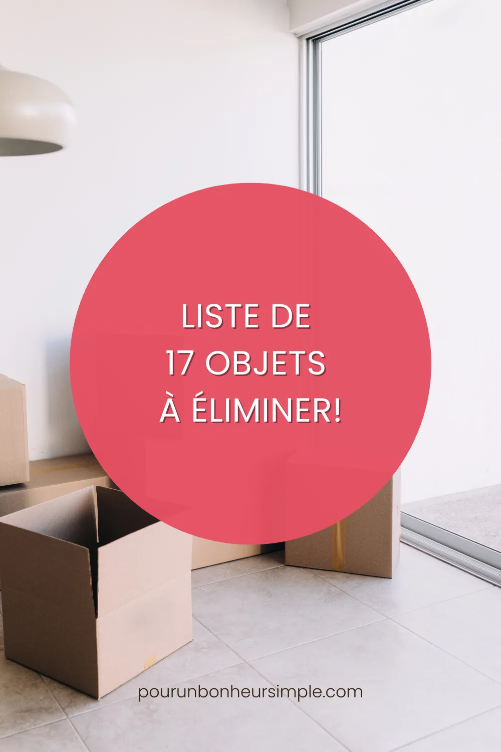 Faire du ménage peut faire un grand bien! Par où commencer? Par cette liste de 17 objets à éliminer que tu découvriras sur mon blog!
