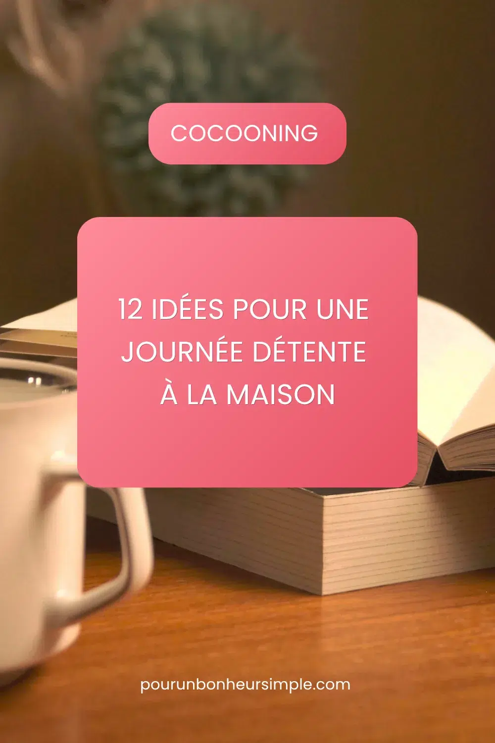 Découvre ici 12 bonnes idées pour une journée détente à la maison. Vive le cocooning! Découvre ici 12 bonnes idées pour une journée détente à la maison. Vive le cocooning!